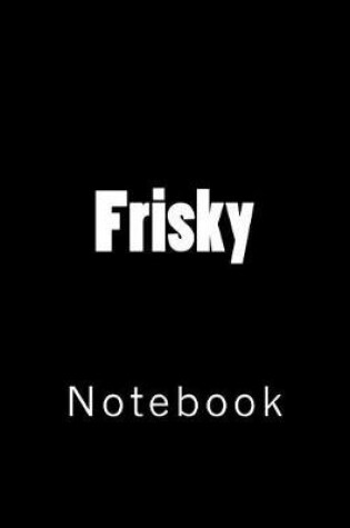 Cover of Frisky