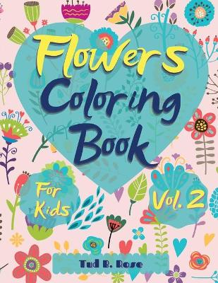 Book cover for Flowers Coloring Book for Kids Vol. 2