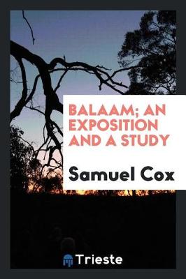 Book cover for Balaam; An Exposition and a Study