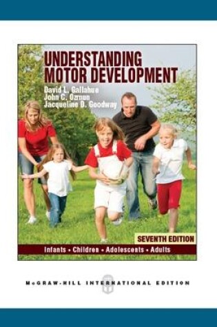 Cover of Understanding Motor Development: Infants, Children, Adolescents, Adults (Int'l Ed)