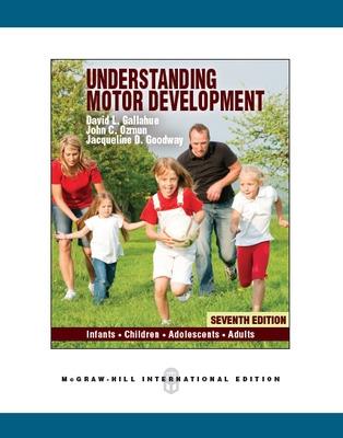 Book cover for Understanding Motor Development: Infants, Children, Adolescents, Adults (Int'l Ed)