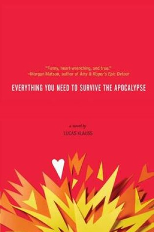 Cover of Everything You Need to Survive the Apocalypse