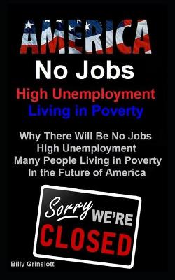 Book cover for America No Jobs, High Unemployment, Living in Poverty