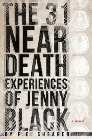 Cover of The 31 Near Death Experiences of Jenny Black