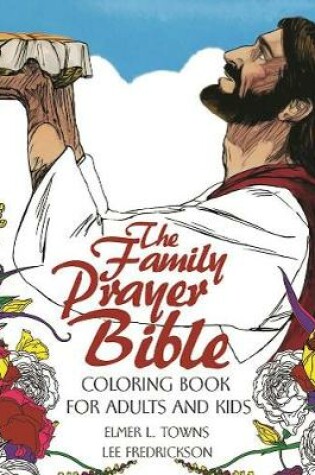 Cover of The Family Prayer Bible Coloring Book