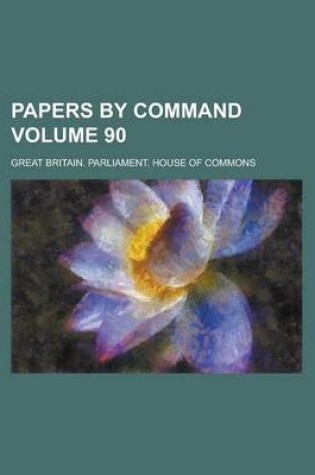 Cover of Papers by Command Volume 90