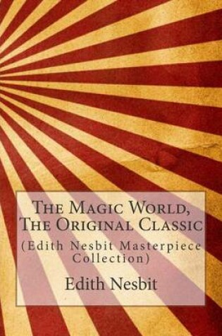 Cover of The Magic World, the Original Classic