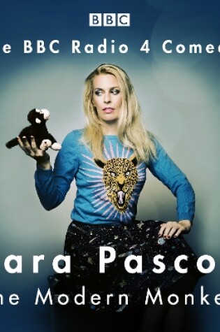 Cover of Sara Pascoe: The Modern Monkey