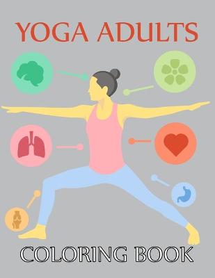 Book cover for Yoga Adults Coloring Book