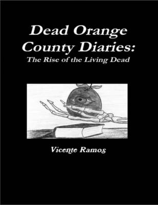 Book cover for Dead Orange County Diaries: Rise of the Living Dead