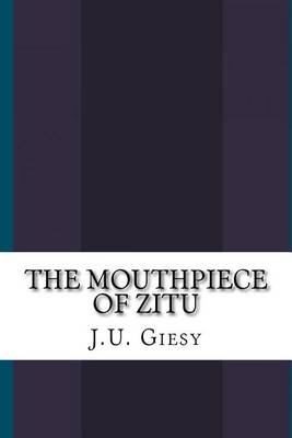 Book cover for The Mouthpiece of Zitu