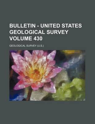 Book cover for Bulletin - United States Geological Survey Volume 430