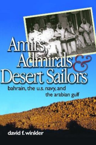 Cover of Amirs, Admirals and Desert Sailors