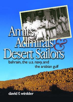 Book cover for Amirs, Admirals and Desert Sailors