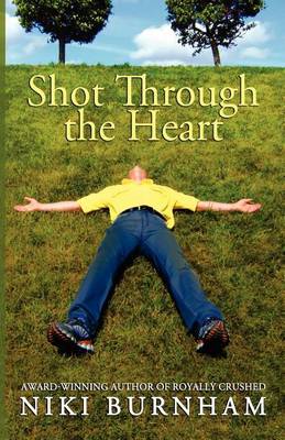 Book cover for Shot Through the Heart