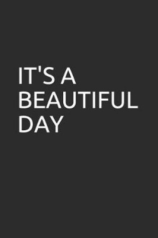 Cover of It's a Beautiful Day
