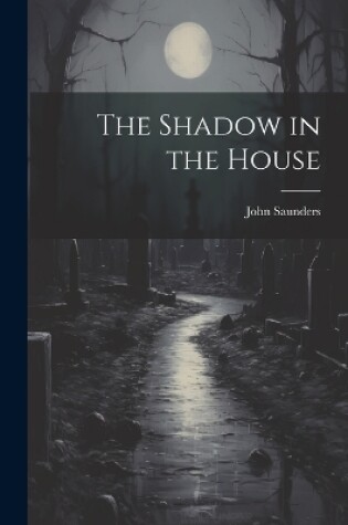 Cover of The Shadow in the House