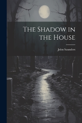 Book cover for The Shadow in the House