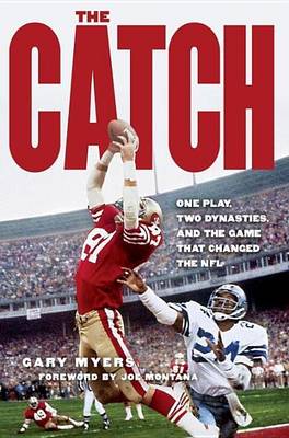 Book cover for Catch, The: One Play, Two Dynasties, and the Game That Changed the NFL