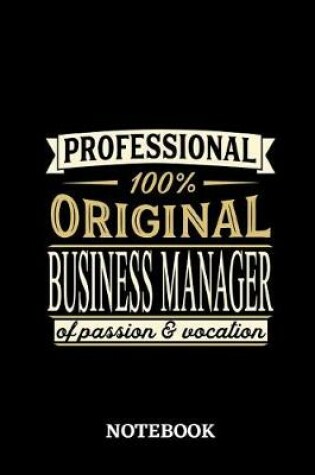 Cover of Professional Original Business Manager Notebook of Passion and Vocation
