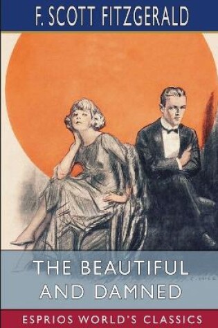 Cover of The Beautiful and Damned (Esprios Classics)