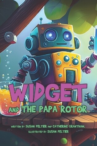 Cover of Widget and the Papa Rotor