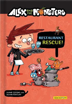 Book cover for Alex and the Monsters: Restaurant Rescue!