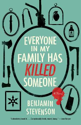 Book cover for Everyone in My Family Has Killed Someone (Export)