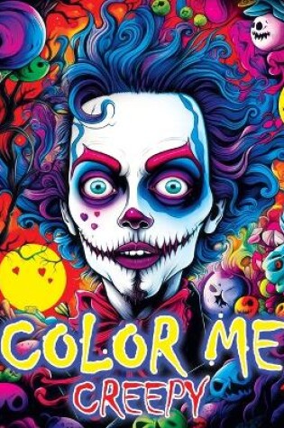 Cover of Color Me Creepy