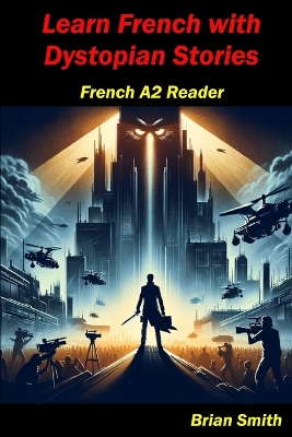 Book cover for Learn French with Dystopian Stories