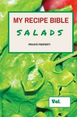 Cover of My Recipe Bible - Salads