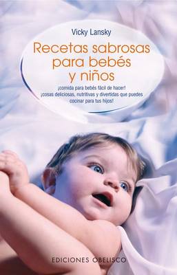 Book cover for Recetas Sabrosas Para Bebes y Ninos