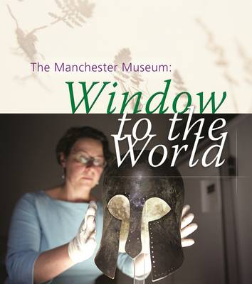Book cover for The Manchester Museum: Window to the World