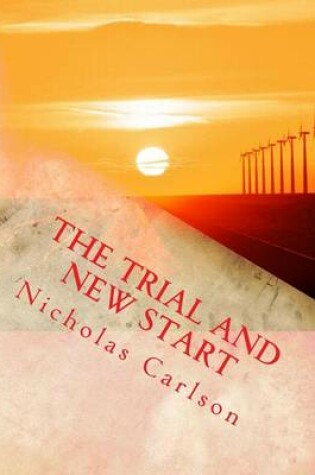 Cover of The Trial and New Start