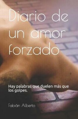 Cover of Diario de un amor forzado.