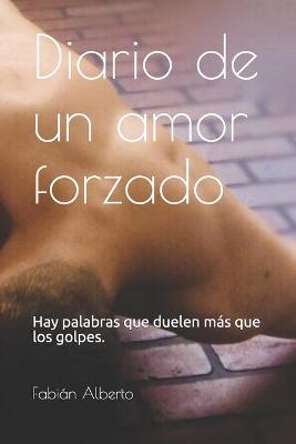 Book cover for Diario de un amor forzado.