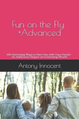 Cover of Fun on the Fly +ADVANCED