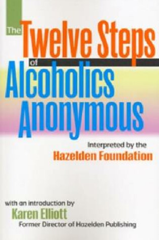 Cover of The Twelve Steps Of Alocholics Anonymous