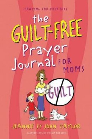 Cover of The Guilt-Free Prayer Journal for Moms