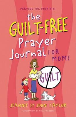 Book cover for The Guilt-Free Prayer Journal for Moms