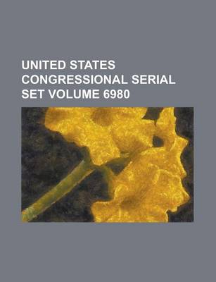 Book cover for United States Congressional Serial Set Volume 6980