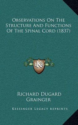 Book cover for Observations on the Structure and Functions of the Spinal Cord (1837)