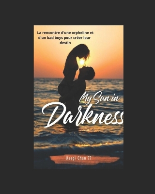 Cover of My sun in darkness