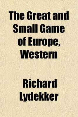 Book cover for The Great and Small Game of Europe, Western