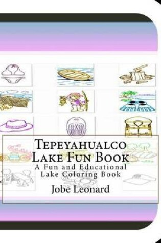 Cover of Tepeyahualco Lake Fun Book