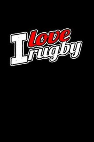 Cover of I love Rugby