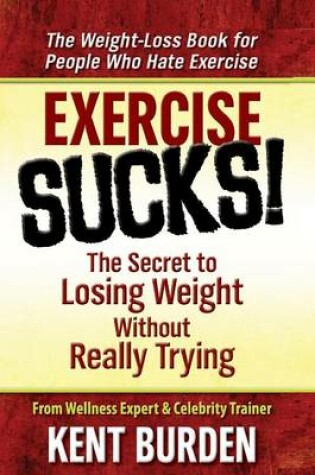 Cover of Exercise Sucks!