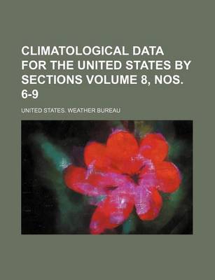 Book cover for Climatological Data for the United States by Sections Volume 8, Nos. 6-9