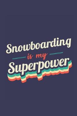 Book cover for Snowboarding Is My Superpower
