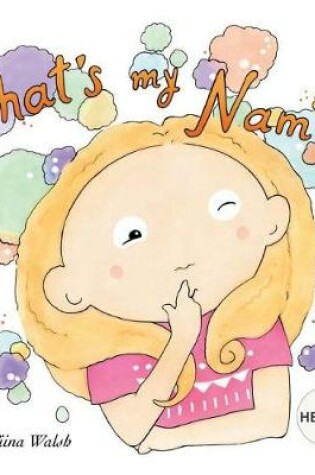 Cover of What's my name? HESTER